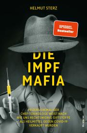 Helmut Sterz: Die Impf-Mafia