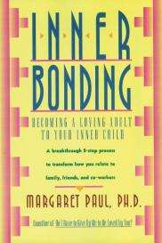 Margaret Paul: Inner Bonding