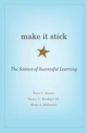 Peter C. Brown, Mark A. McDaniel, Henry L. Roediger: Make it Stick