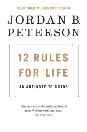 Jordan B. Peterson, Ethan van Sciver: 12 Rules for Life