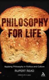 M. A. Lavery, Rupert Read, Rupert J. Read: Philosophy for Life