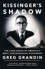 Greg Grandin: Kissinger's Shadow
