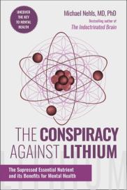 Michael Nehls: The Conspiracy Against Lithium