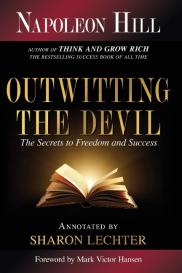 Napoleon Hill, Sharon L Lechter CPA: Outwitting the Devil