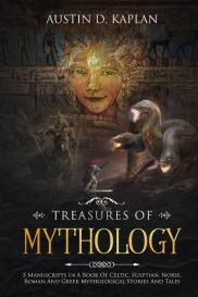 Austin D. Kaplan: Treasures Of Mythology