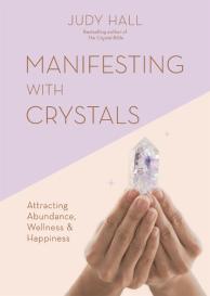Judy Hall: Manifesting with Crystals