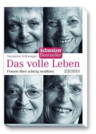 Susanna Schwager: Das volle Leben