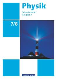 Udo Backhaus, Gerd Boysen, Stefan Burzin, Jochim Lichtenberger, Klaus Liebers, Helmut F. Mikelskis, Rolf Otto: Physik - Ausgabe Volk und Wissen - Ausgabe A - Sekundarstufe I - 7./8. Schuljahr