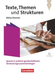 Christoph Fischer, Angela Mielke, Andrea Wagener: Texte, Themen und Strukturen.Qualifikationsphase - Abiturthemen - Sprache in politisch-gesellschaftlichen Verwendungszusammenhängen - Schulbuch