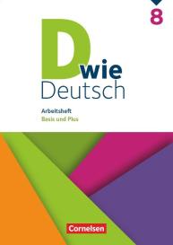 Sven Grünes: D wie Deutsch - Arbeitshefte - Basis und Plus - 8. Schuljahr