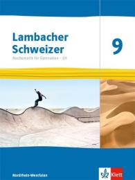 Lambacher Schweizer Mathematik 9 - G9. Ausgabe Nordrhein-Westfalen