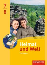 Anette Gerlach, Inga Gryl, Peter Köhler, Katharina Meerbach, Wolfgang Schleberger, Burkhard Schönborn: Heimat und Welt - Ausgabe 2011 für Thüringen