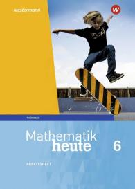 Christine Fiedler, Sylvia Günther, Edeltraud Reiche, Jörg Triebel, Ulrich Wenzel, Heinz Griesel, Bernhard Humpert, Helmut Postel, Rudolf vom Hofe: Mathematik heute - Ausgabe 2018 für Thüringen