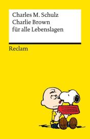 Matthias Wieland, Naomi Fearn, Charles M. Schulz: Charlie Brown für alle Lebenslagen