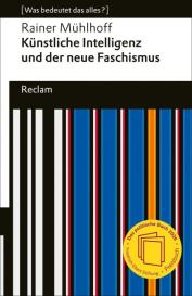Rainer Mühlhoff: Künstliche Intelligenz und der neue Faschismus