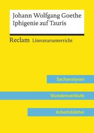 Max Kämper: Johann Wolfgang Goethe: Iphigenie auf Tauris (Lehrerband) | Mit Downloadpaket (Unterrichtsmaterialien)