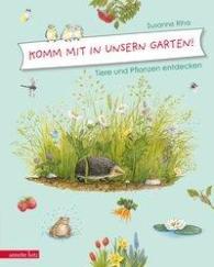 Susanne Riha: Komm mit in unsern Garten!