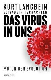 Tschachler Elisabeth, Kurt Langbein, Elisabeth Tschachler: Das Virus in uns