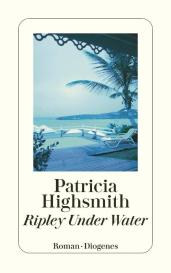 Patricia Highsmith, Matthias Jendis: Ripley Under Water