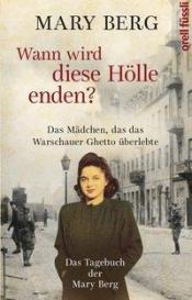 Mary Berg, Susan Pentlin: Wann wird diese Hölle enden?