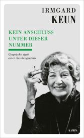 Irmard Keun, Irmgard Keun, Heinrich Detering, Beate Kennedy: Kein Anschluss unter dieser Nummer