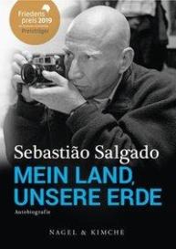 Isabelle Francq, Sebastião Salgado: Mein Land, unsere Erde