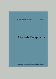 Alexis de Tocqueville, Alexis ¿de¿ Tocqueville: Das Zeitalter der Gleichheit