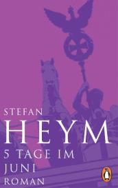 Stefan Heym: 5 Tage im Juni