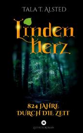 Tala T. Alsted: Lindenherz - 824 Jahre durch die Zeit