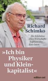 Richard Schimko: »Ich bin Physiker und Kleinkapitalist«