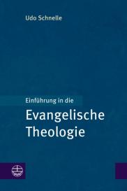 Udo Schnelle: Einführung in die Evangelische Theologie