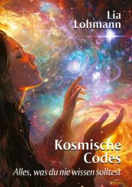 Lia Lohmann: Kosmische Codes