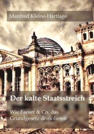 Manfred Kleine-Hartlage: Der kalte Staatsstreich