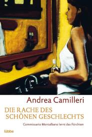 Andrea Camilleri: Die Rache des schönen Geschlechts