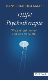 Hans-Joachim Maaz: Hilfe! Psychotherapie