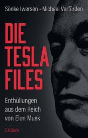 Sönke Iwersen, Michael Verfürden: Die Tesla-Files