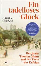 Heinrich Breloer: Ein tadelloses Glück