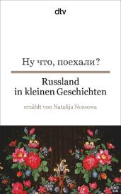 Natalija Nossowa, Gisela Wachinger, Michael Wachinger, Frieda Wiegand: Russland in kleinen Geschichten