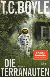 Dirk van Gunsteren, T. C. Boyle, Tom Coraghessan Boyle: Die Terranauten