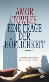 Susanne Höbel, Amor Towles: Eine Frage der Höflichkeit