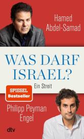Hamed Abdel-Samad, Philipp Peyman Engel: Was darf Israel?