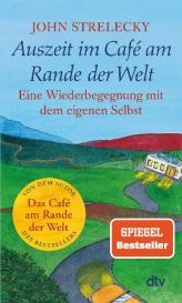 John Strelecky, Root Leeb: Auszeit im Café am Rande der Welt