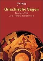 Gustav Schwab, Ingrid Kellner, Richard Carstensen: Griechische Sagen