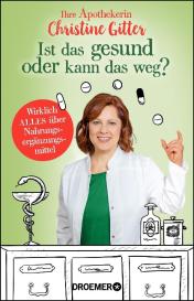 Christine Gitter: Ist das gesund oder kann das weg?