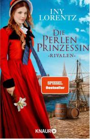 Iny Lorentz: Die Perlenprinzessin. Rivalen