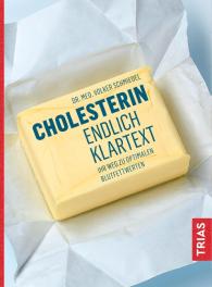 Volker Schmiedel: Cholesterin - endlich Klartext