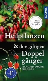 Marianne Golte-Bechtle, Wolfgang Lang, Ursula Stumpf: Heilpflanzen und ihre giftigen Doppelgänger