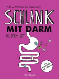 Michaela Axt-Gadermann: Schlank mit Darm
