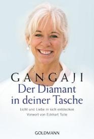 Gangaji: Der Diamant in deiner Tasche