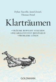 Thomas Peisel, Dylan Tuccillo, Jared Zeizel: Klarträumen